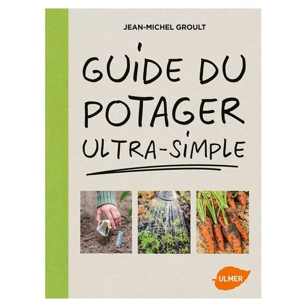 Guide du potager ultra simple