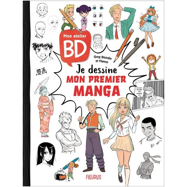 Mon atelier BD - Je dessine mon premier manga